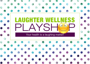 Laughter Wellness PlayShop